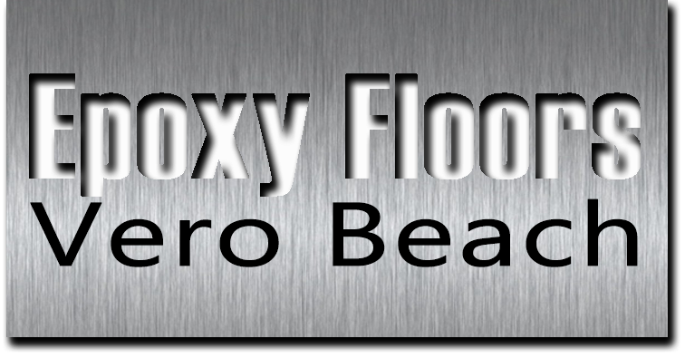 Epoxy Floor Coatings Vero Beach Florida